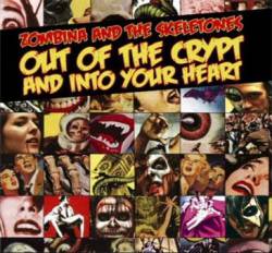 Zombina and The Skeletones : Out of the Crypt and into Your Heart